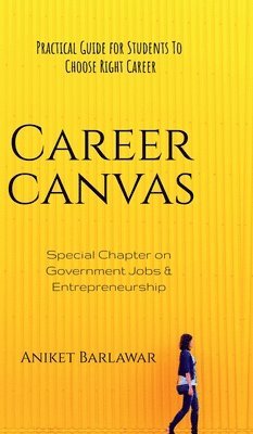 Aniket Barlawar - Career Canvas, Inbunden