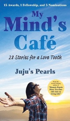 Juju's Pearls - My Mind's Café, Inbunden