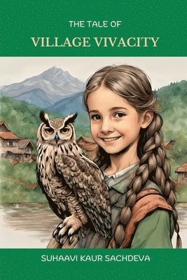 Suhaavi Kaur Sachdeva - Tale of Village Vivacity, Häftad