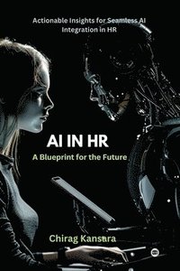 bokomslag AI in HR: A Blueprint for the Future