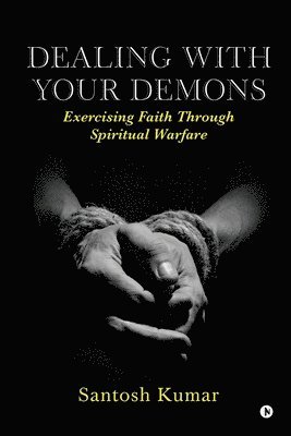 Dealing with your Demons 1