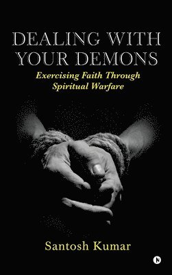 Dealing with your Demons 1