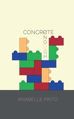 Anabelle Pinto - Concrete Enough, Häftad