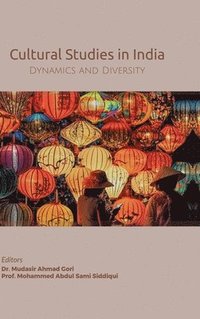 bokomslag Cultural Studies in India: Diversity and Dynamics