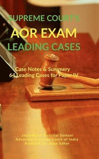 bokomslag Supreme Court's AOR Exam- Leading Cases