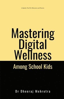 bokomslag Mastering Digital Wellbeing Among School Kids