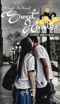 High School Sweethearts...