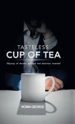 Tasteless Cup of Tea 1