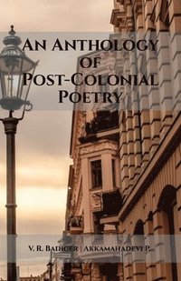 bokomslag Anthology of Post-Colonial Poetry