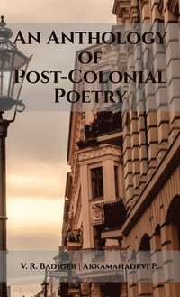 bokomslag Anthology of Post-Colonial Poetry