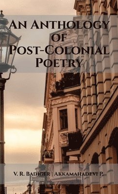 bokomslag Anthology of Post-Colonial Poetry