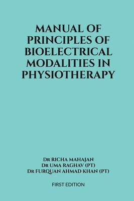 bokomslag Manual of Principles of Bioelectrical Modalities in Physiotherapy