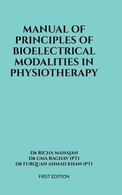 bokomslag Manual of Principles of Bioelectrical Modalities in Physiotherapy