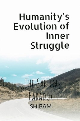 Humanity's Evolution of Inner Struggle 1