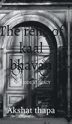 Akshat Thapa, Akshat thapa - relic of kaal bhavan, Inbunden