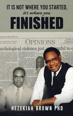 It Is Not Where You Started, It's Where You Finished 1