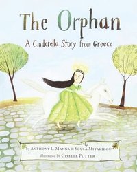 bokomslag The Orphan: A Cinderella Story from Greece