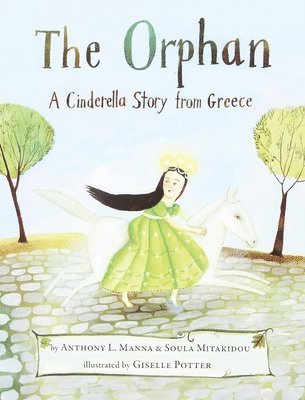 bokomslag The Orphan: A Cinderella Story from Greece