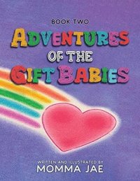 bokomslag Adventures of the Gift Babies