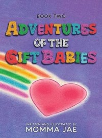 bokomslag Adventures of the Gift Babies: Book Two