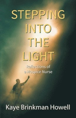 Kaye Brinkman Howell - Stepping Into the Light, Häftad