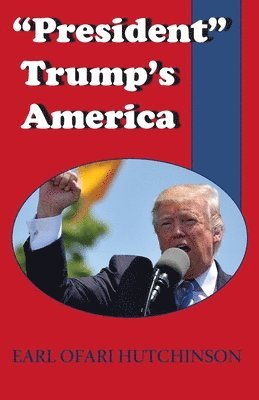 bokomslag "President" Trump's America