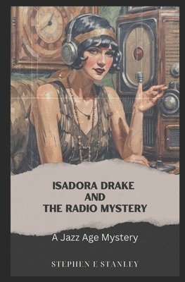 bokomslag Isadora Drake and the Radio Mystery