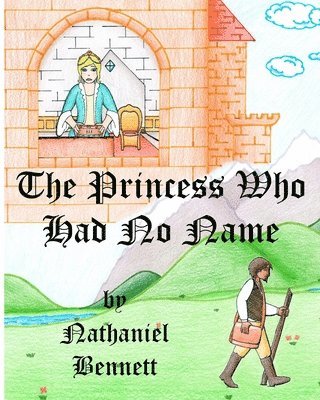 The Princess Who Had No Name 1