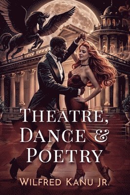 Theatre, Dance, & Poetry 1