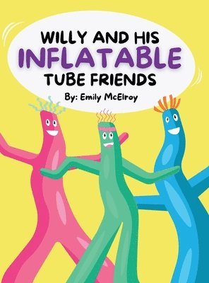 Willy and His Inflatable Tube Friends 1