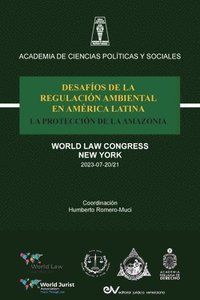 bokomslag Desafos de la Regulacin Ambiental En Amrica Latina La Proteccin de la Amazonia