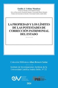 bokomslag La Propiedad Y Los Límites de Las Potestades de Corrección Patrimonial del Estado