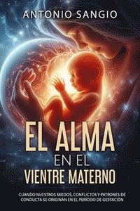 bokomslag El alma en el vientre materno