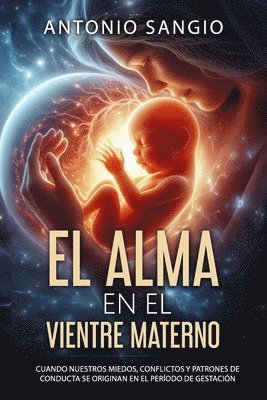 bokomslag El alma en el vientre materno