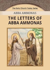 bokomslag The Letters of Abba Ammonas