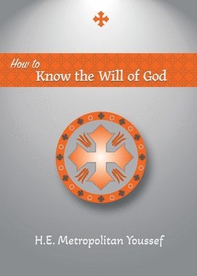 bokomslag How to Know the Will of God