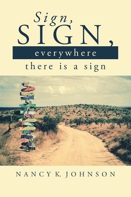 bokomslag Sign, Sign, Everywhere There is a Sign
