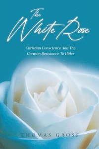 bokomslag White Rose