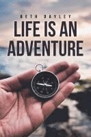 bokomslag Life Is an Adventure