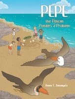 bokomslag Pepe the Pelican Ponders a Problem: Book 2