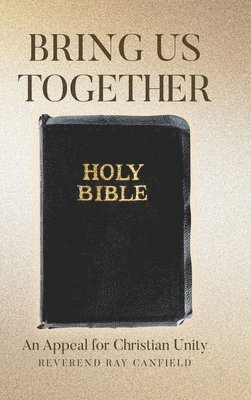 Reverend Ray Canfield, Canfield,Reverend Ray, - Bring Us Together, Inbunden