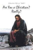 bokomslag Are You a Christian? Really?