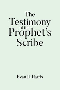bokomslag Testimony of the Prophet's Scribe