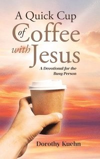 bokomslag Quick Cup of Coffee with Jesus