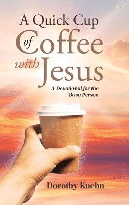bokomslag Quick Cup of Coffee with Jesus