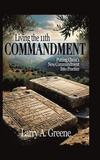 bokomslag Living the 11th Commandment