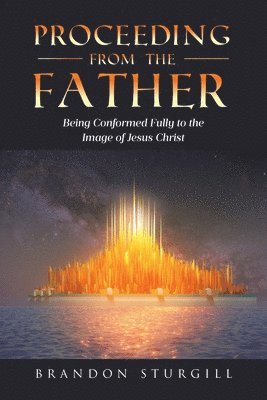 Proceeding from the Father 1