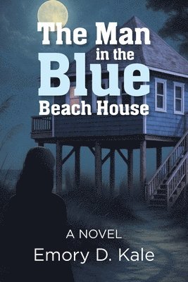 Man in the Blue Beach House