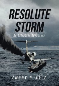 bokomslag Resolute Storm: An Extractor Adventure
