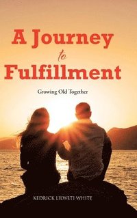 bokomslag Journey to Fulfillment